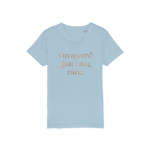 Load image into Gallery viewer, I am Aware I am Rare Organic Jersey Kids T-Shirt
