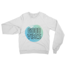 Load image into Gallery viewer, Good Vibes Be brave Classic Adult Sweatshirt
