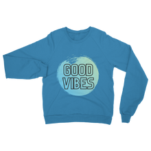 Load image into Gallery viewer, Good Vibes Be brave Classic Adult Sweatshirt
