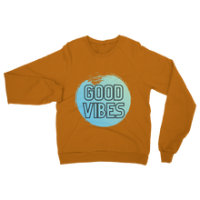 Load image into Gallery viewer, Good Vibes Be brave Classic Adult Sweatshirt
