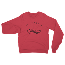 Load image into Gallery viewer, It takes a Village copy Womens Adult Crewneck Sweatshirt
