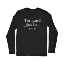 Load image into Gallery viewer, I am Aware I am Rare Classic Long Sleeve T-Shirt
