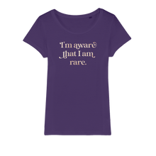 Load image into Gallery viewer, I am Aware I am Rare Organic Jersey Womens T-Shirt
