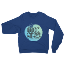 Load image into Gallery viewer, Good Vibes Be brave Classic Adult Sweatshirt
