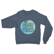 Load image into Gallery viewer, Good Vibes Be brave Classic Adult Sweatshirt
