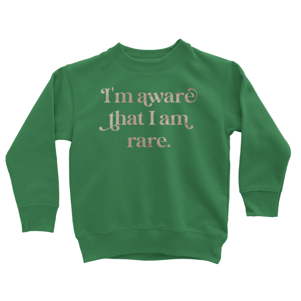 I am Aware I am Rare Classic Kids Sweatshirt