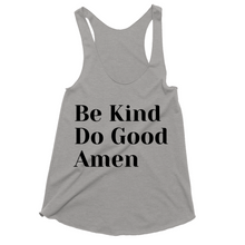 Load image into Gallery viewer, Be Kind, Do Good, Amen Tank Tops
