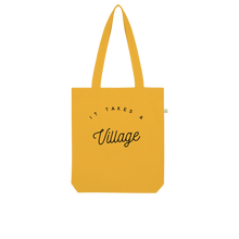 Load image into Gallery viewer, It takes a Village copy Organic Tote Bag
