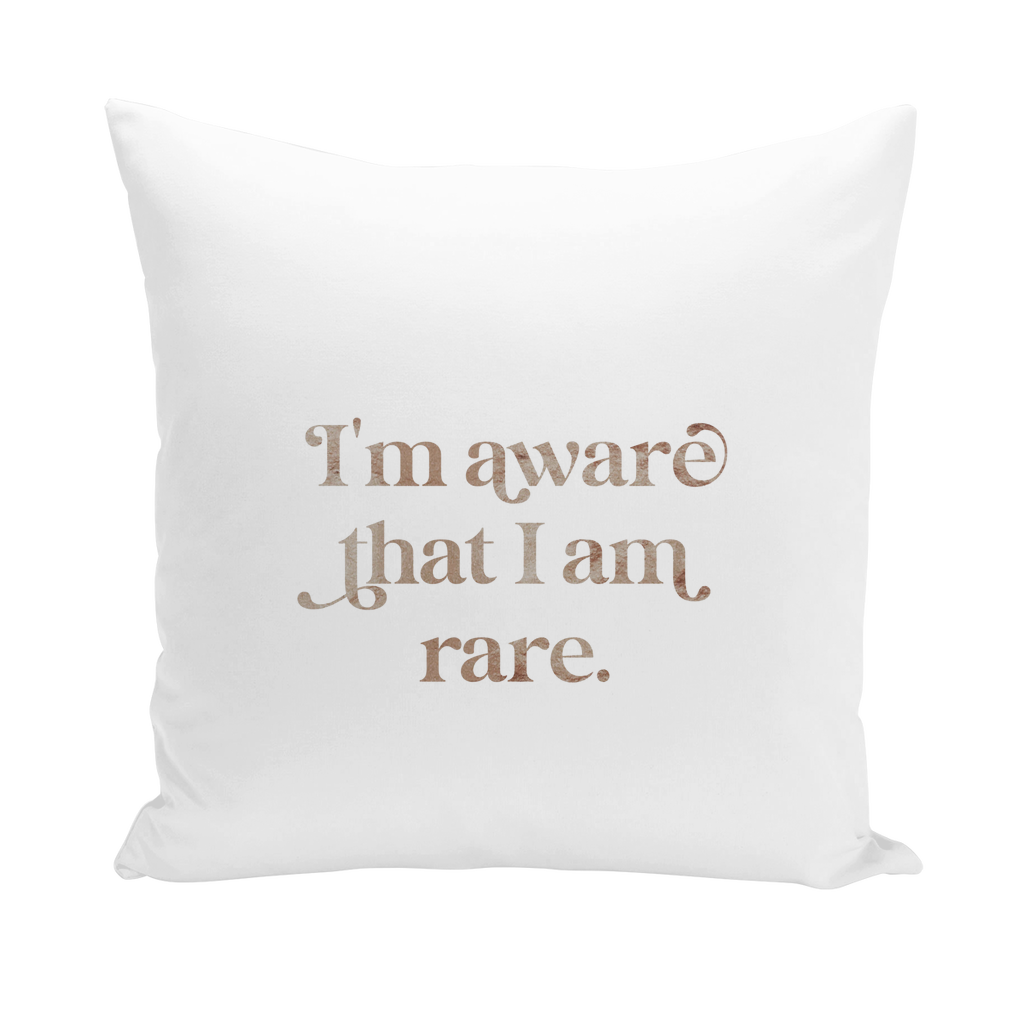 I am Aware I am Rare Throw Pillows