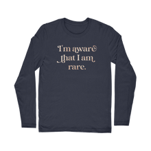 Load image into Gallery viewer, I am Aware I am Rare Classic Long Sleeve T-Shirt
