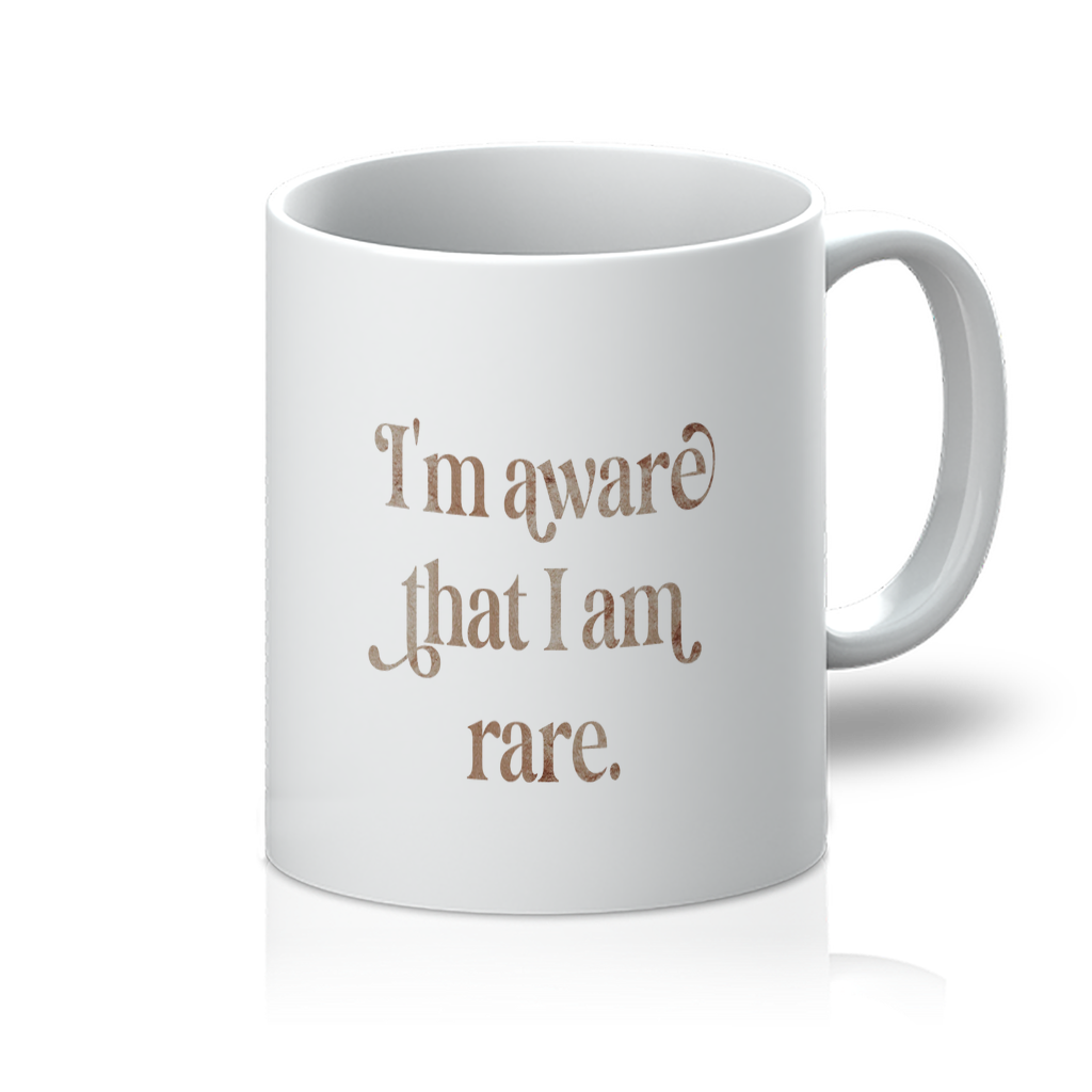 I am Aware I am Rare 11oz Mug