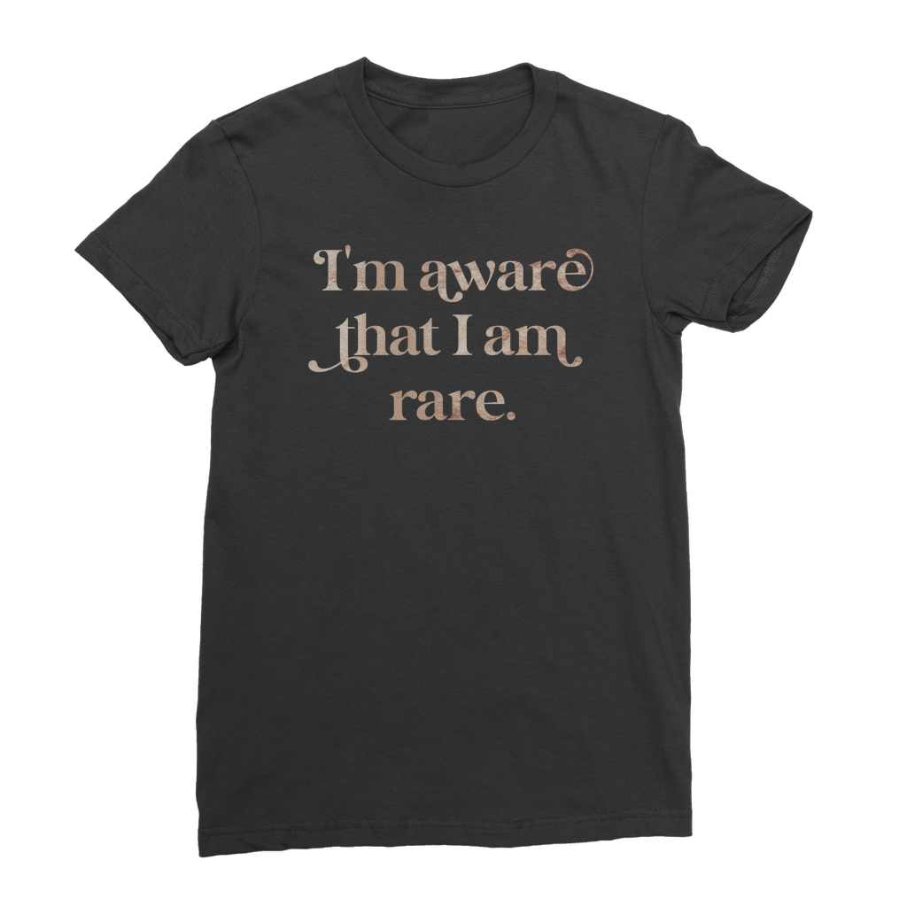 I am Aware I am Rare Premium Jersey Women's T-Shirt