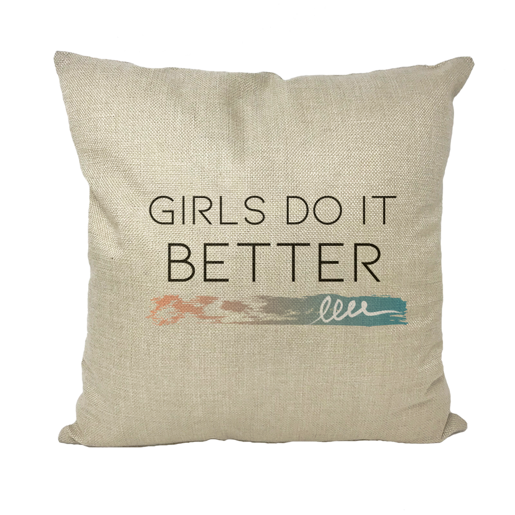 Girls Do It Better Throw Pillow