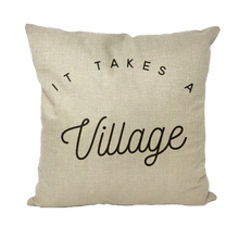 Load image into Gallery viewer, It takes a Village copy Throw Pillows
