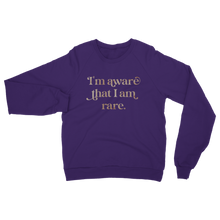 Load image into Gallery viewer, I am Aware I am Rare Womens Adult Crewneck Sweatshirt
