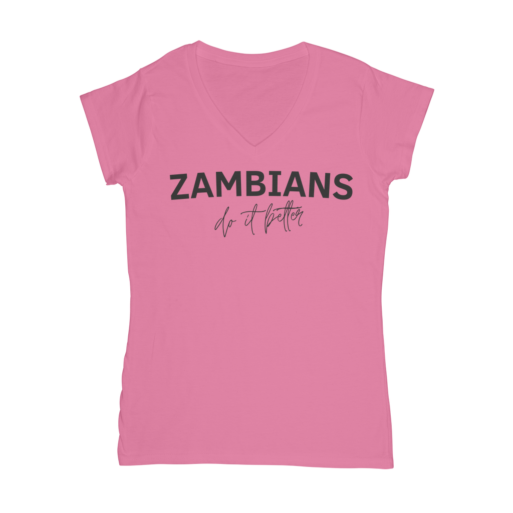 Zambians Do It Better Classic Women's V-Neck T-Shirt