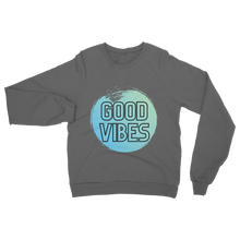 Load image into Gallery viewer, Good Vibes Be brave Classic Adult Sweatshirt
