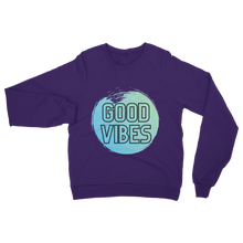 Load image into Gallery viewer, Good Vibes Be brave Classic Adult Sweatshirt
