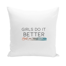 Load image into Gallery viewer, Girls Do It Better Throw Pillow
