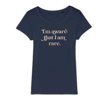 Load image into Gallery viewer, I am Aware I am Rare Organic Jersey Womens T-Shirt
